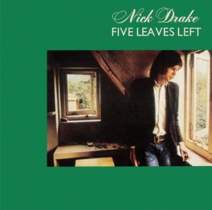 Nick Drakes Five Leaves Left