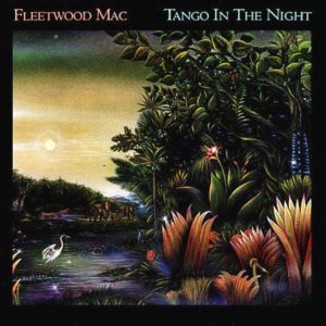 Fleetwood Mac Tango in the Night