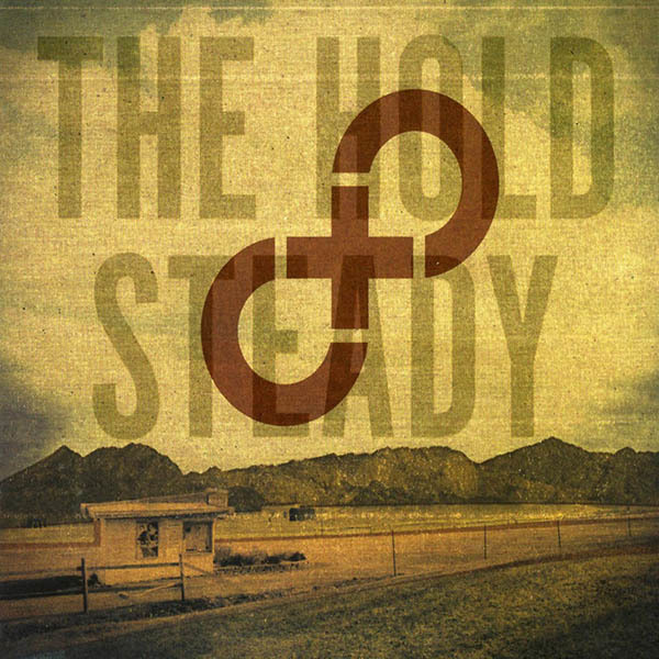 The Hold Steady Stay Positive
