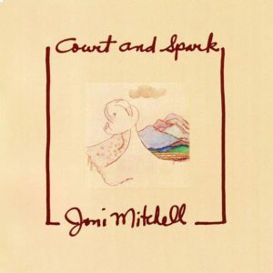 Joni Mitchell Court and Spark