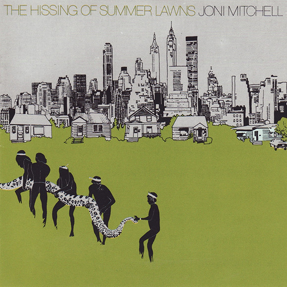 Joni Mitchell Hissing of Summer Lawns