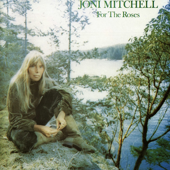 Joni Mitchell For The Roses