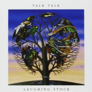 Talk Talk Laughing Stock