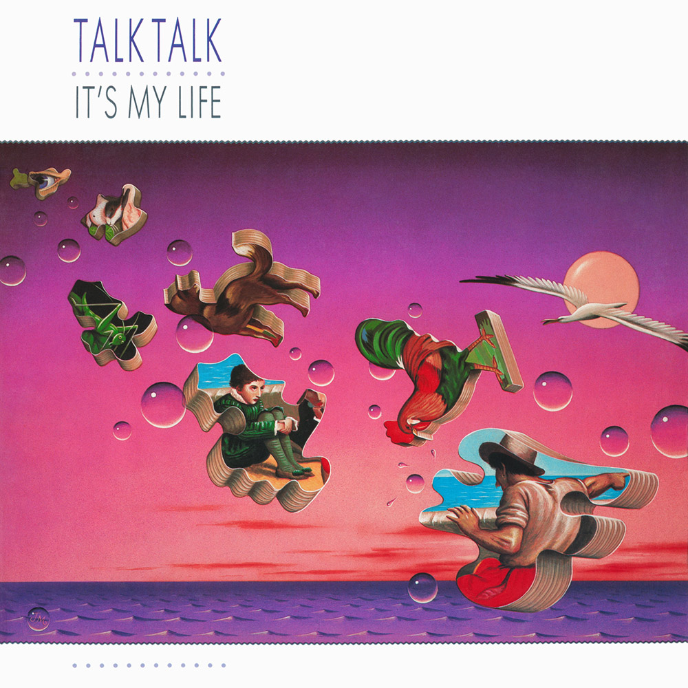 Talk Talk It's My Life