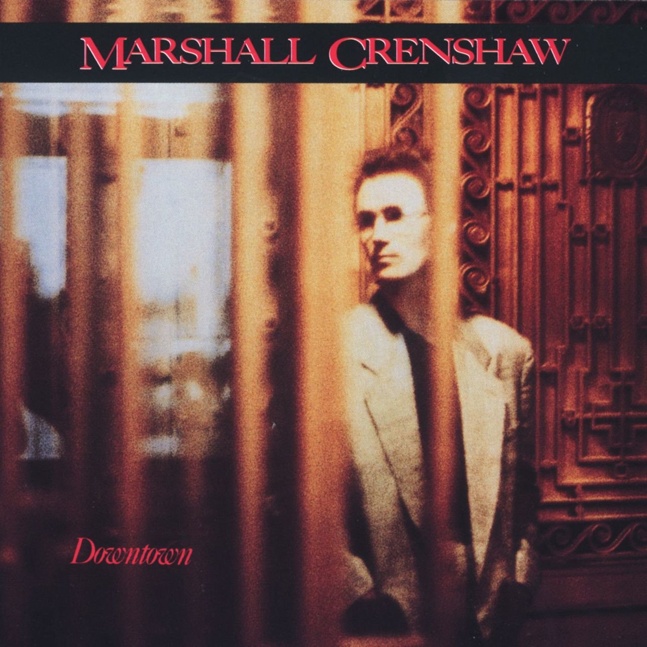 Marshall Crenshaw Downtown