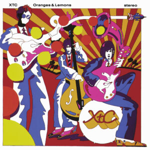 XTC Oranges and Lemons