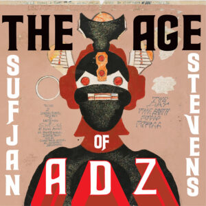Sufjan Stevens The Age of Adz