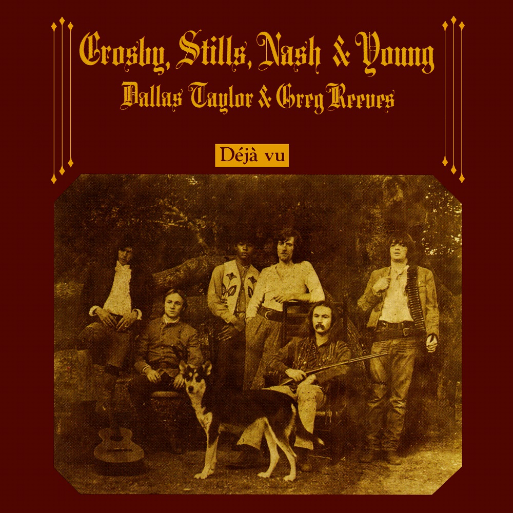 Crosby, Stills, Nash & Young Deja Vu