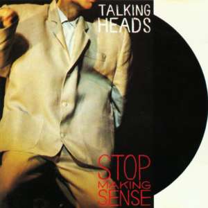 Talking Heads Stop Making Sense