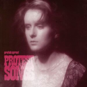 Protest Songs Prefab Sprout