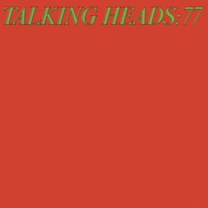 Talking Heads: 77