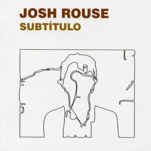Josh Rouse Subtitulo