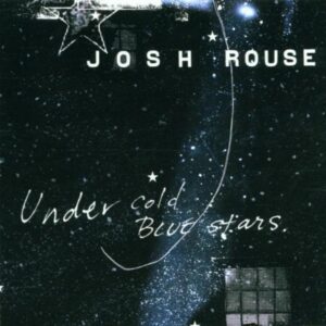 Josh Rouse Under Cold Blue Stars