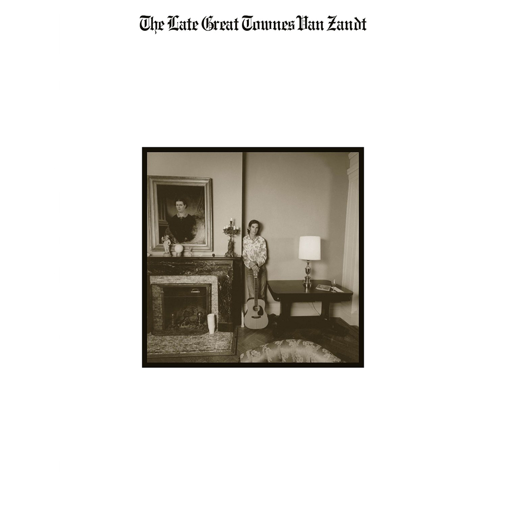 Townes Van Zandt The Late Great