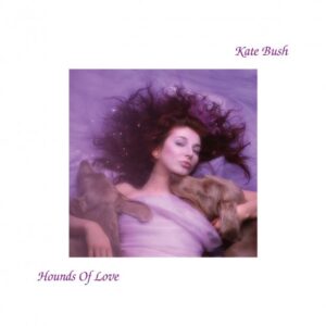 Kate Bush The Hounds Of Love