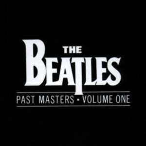 The Beatles Past Masters Volume One