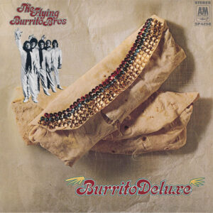 Flying Burrito Brothers Burrito Deluxe
