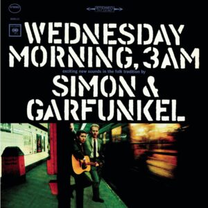 Wednesday Morning 3.a.m. Simon and Garfunkel