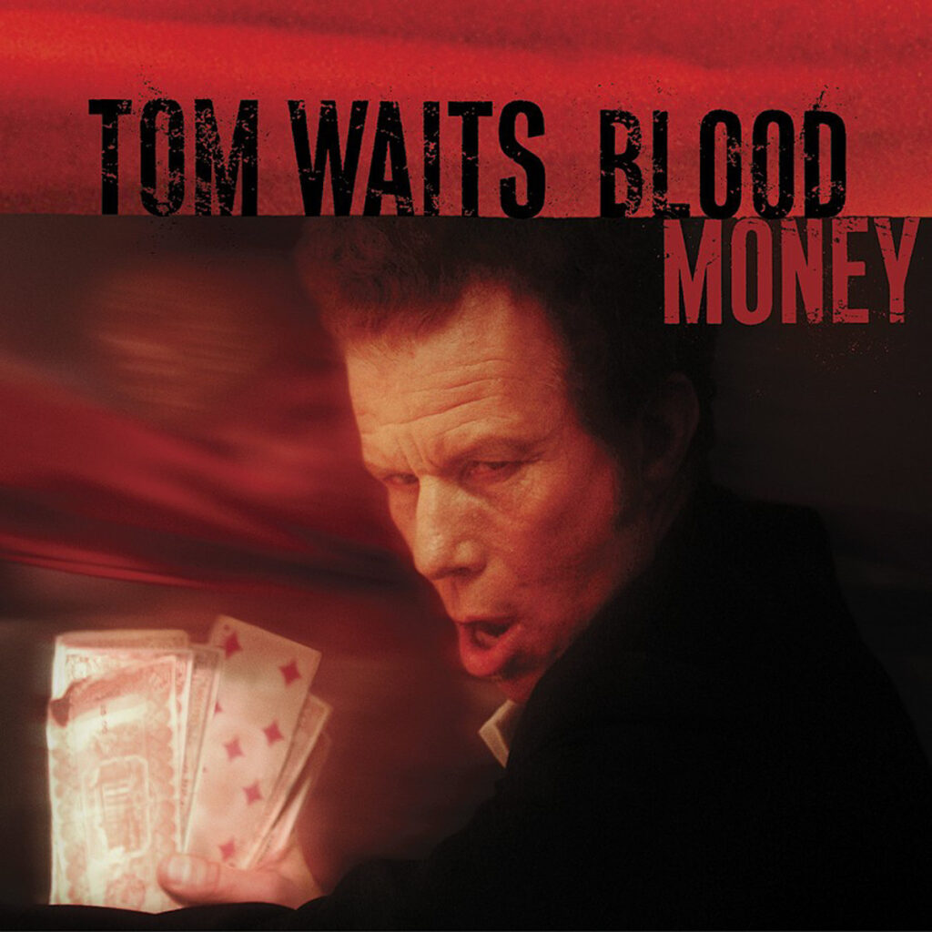 Blood Money Tom Waits