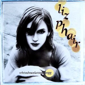 liz-phair-whitechocolatespaceegg